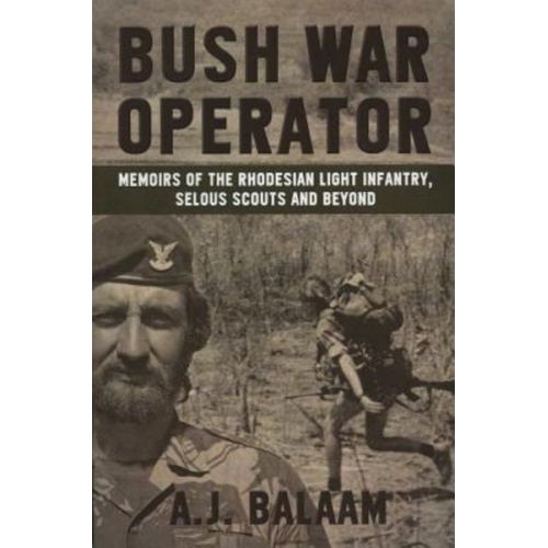 Andrew Balaam - Bush War Operator