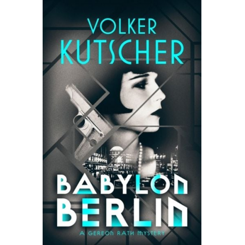 Volker Kutscher - Babylon Berlin