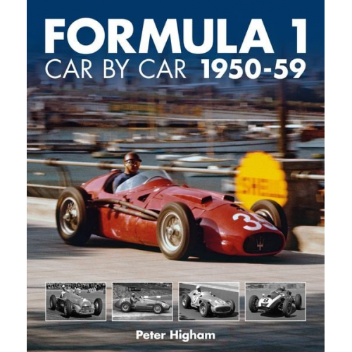 Peter Higham - Formula 1: Car by Car 1950-59