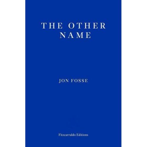 Jon Fosse - The Other Name