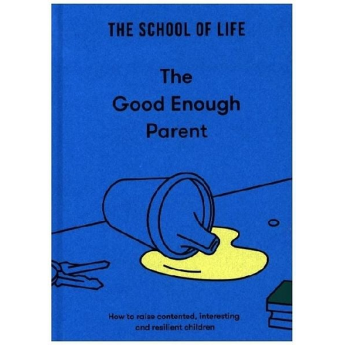 The School of Life - The Good Enough Parent