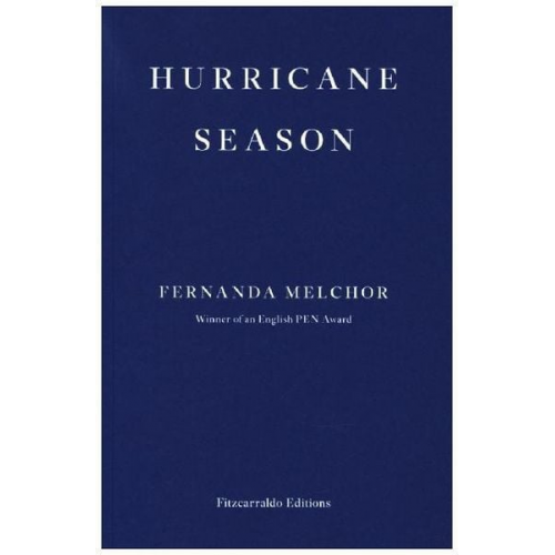 Fernanda Melchor - Hurricane Season