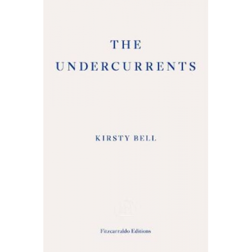 Kirsty Bell - The Undercurrents