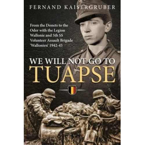 Fernand Kaisergruber - We Will Not Go to Tuapse