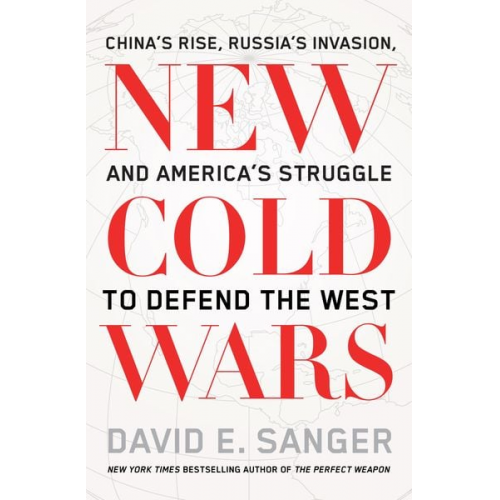 David E. Sanger - New Cold Wars