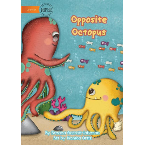 Breana Garratt-Johnson - Opposite Octopus