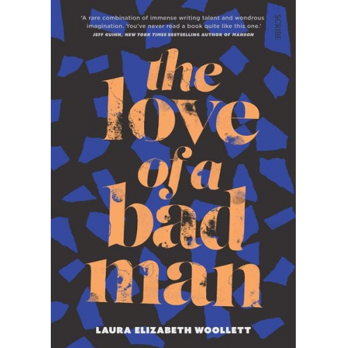 Laura Elizabeth Woollett - The Love of a Bad Man