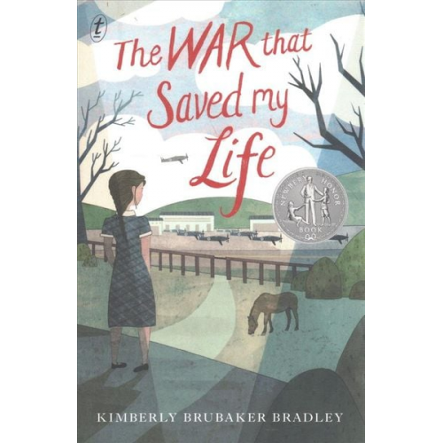 Kimberly Brubaker Bradley - The War That Saved My Life
