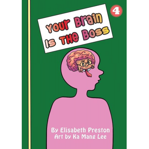 Elisabeth Preston - Your Brain Is The Boss