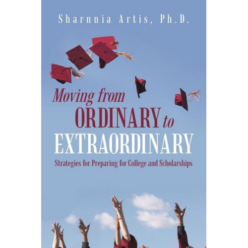 Sharnnia Artis - Moving from Ordinary to Extraordinary