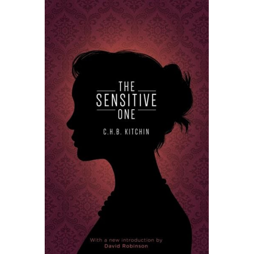 C. H. B. Kitchin - The Sensitive One