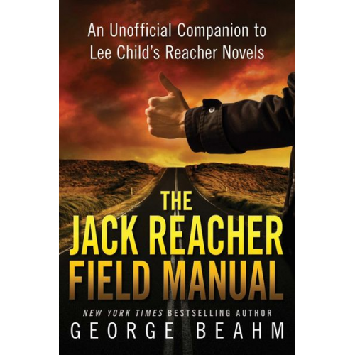 George Beahm - The Jack Reacher Field Manual