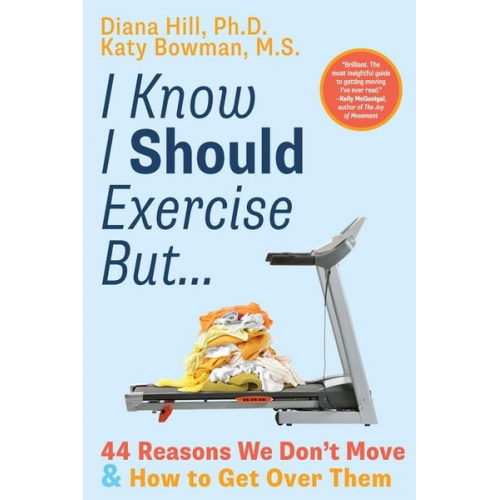 Diana Hill Katy Bowman - I Know I Should Exercise, But...