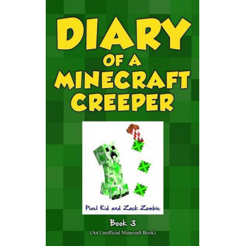 Pixel Kid Zack Zombie - Diary of a Minecraft Creeper Book 3