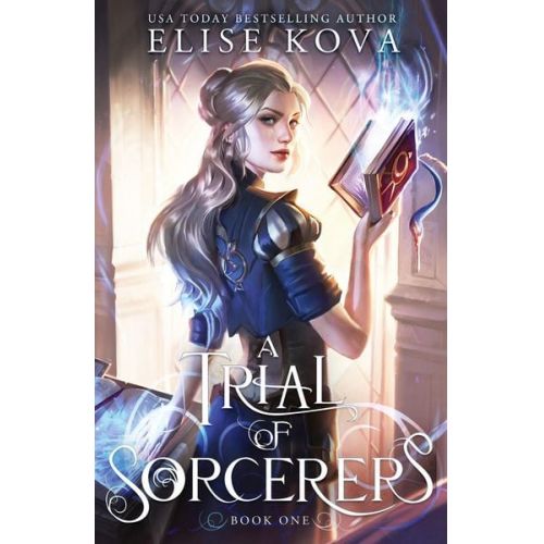 Elise Kova - A Trial of Sorcerers