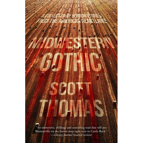 Scott Thomas - Midwestern Gothic