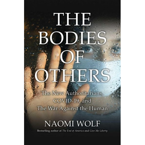 Naomi Wolf - Bodies of Others