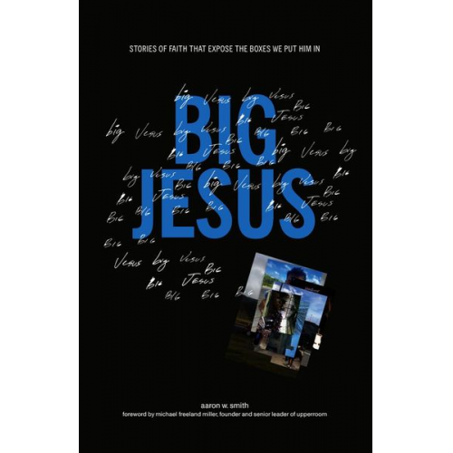 Aaron W. Smith - Big Jesus