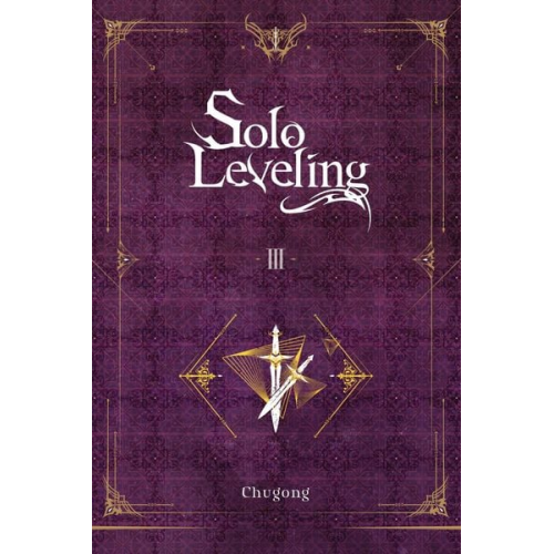 Chugong - Solo Leveling, Vol. 3 (Novel)