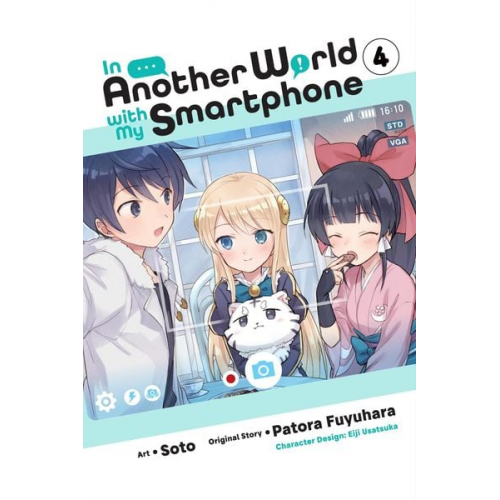 Patora Fuyuhara - In Another World with My Smartphone, Vol. 4 (Manga)