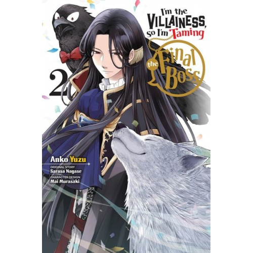 Sarasa Nagase - I'm the Villainess, So I'm Taming the Final Boss, Vol. 2 (Manga)