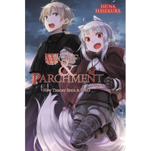 Isuna Hasekura - Wolf & Parchment: New Theory Spice & Wolf, Vol. 2 (Light Novel)