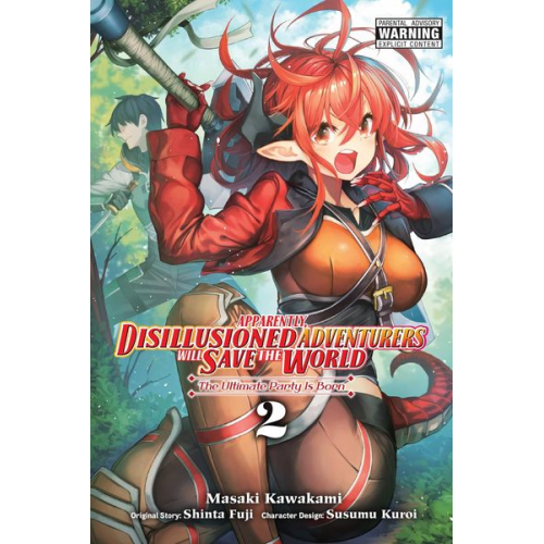 Shinta Fuji - Apparently, Disillusioned Adventurers Will Save the World, Vol. 2 (Manga)