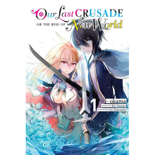 Dayeun Kim Jan Cash Kei Sazane Okama Okama - Our Last Crusade or the Rise of a New World, Vol. 1 (manga)