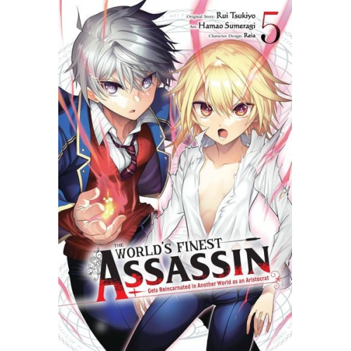 Hamao Sumeragi Luke Hutton Reia Reia Rui Tsukiyo - The World's Finest Assassin Gets Reincarnated in Another World as an Aristocrat, Vol. 5 (manga)