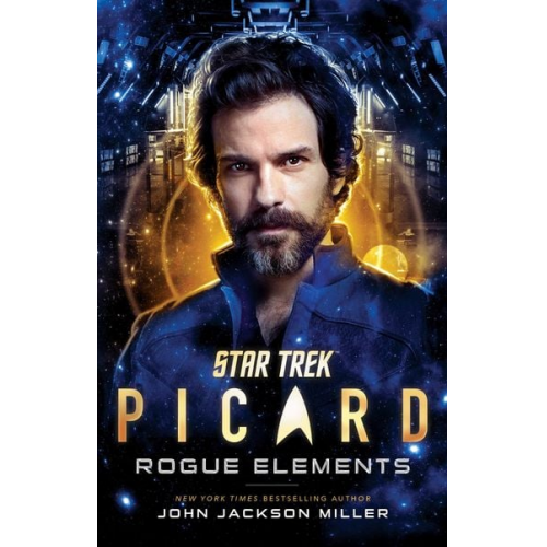 John Jackson Miller - Star Trek: Picard: Rogue Elements