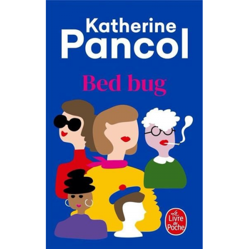 Katherine Pancol - Bed bug