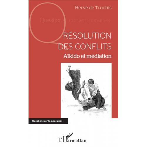 Hervé de Truchis - Résolution des conflits