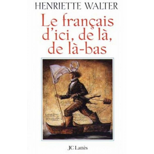 Walter-H - Le Français d'ici, de là, de là-bas