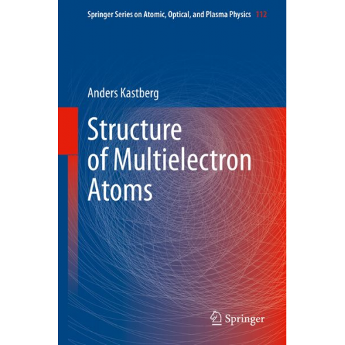 Anders Kastberg - Structure of Multielectron Atoms