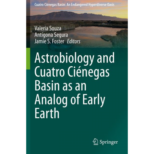 Astrobiology and Cuatro Ciénegas Basin as an Analog of Early Earth