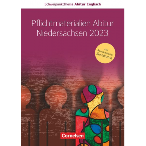 Paul Maloney Benjamin Lorenz Martina Baasner Anne Herlyn Wiebke Bettina Dietrich - Schwerp. Abi Engl. NI Pflichtmat. 2023 Texth. gr.+erh.Niv.