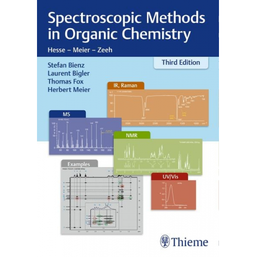 Stefan Bienz Laurent Bigler Thomas Fox Herbert Meier - Spectroscopic Methods in Organic Chemistry