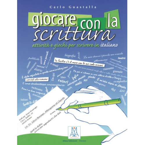 Carlo Guastalla - Guastalla:Giocare con la scrittura