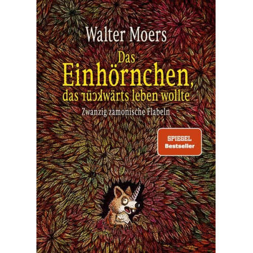 Walter Moers - Das Einhörnchen, das rückwärts leben wollte