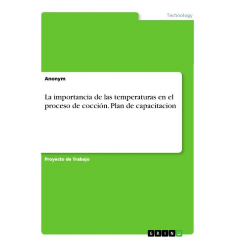 La importancia de las temperaturas en el proceso de cocción. Plan de capacitacion