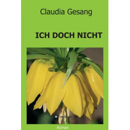 Claudia Gesang - Ich Doch Nicht