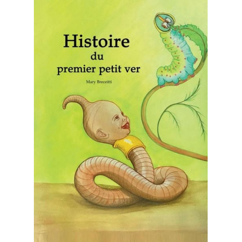 Mary Breceitti - Histoire du premier petit ver