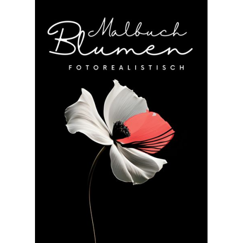 Nora Milles Anna Piok Tatjana Dobslaw - Malbuch Blumen Fotorealistisch