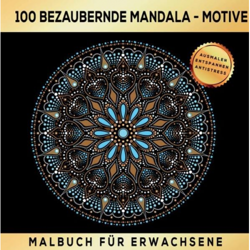 S&L Inspirations Lounge - Malbuch für Erwachsene - 100 bezaubernde Mandala - Entspannung, Stressabbau & Kreativität - Ihr Weg zur inneren Harmonie