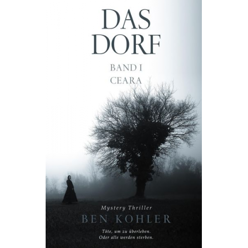 Ben Kohler - Das Dorf