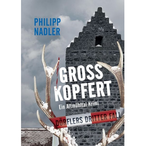 Philipp Nadler - Großkopfert