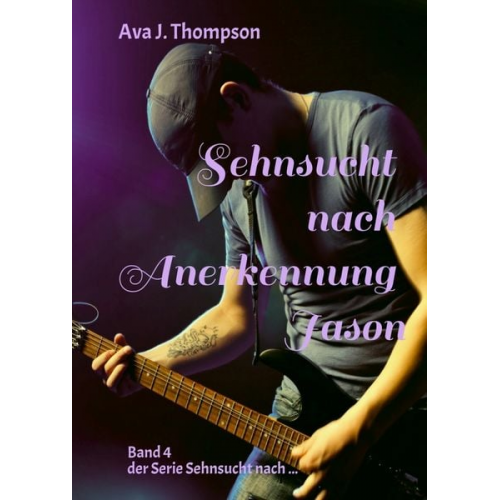 Ava J. Thompson - Sehnsucht nach Anerkennung - Jason