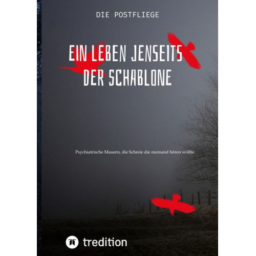 Die Postfliege - Ein Leben jenseits der Schablone