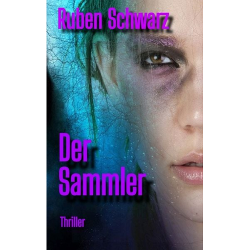 Ruben Schwarz - Der Sammler