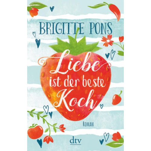 Brigitte Pons - Liebe ist der beste Koch